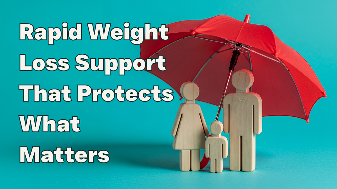 Rapid Weight Loss Support That Protects What Matters